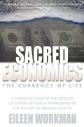 Sacred Economics: The Currency of Life - Paperback