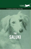 The Saluki - A Complete Anthology of the Dog - Hardcover