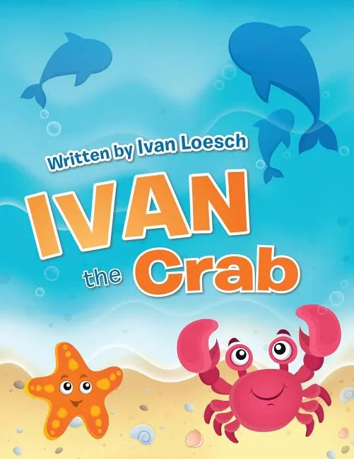 Ivan the Crab - Paperback