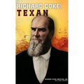 Richard Coke: Texan - Hardcover