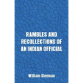 Rambles and Recollections of an Indian Official - Paperback