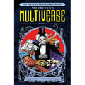 The Michael Moorcock Library the Multiverse Vol.2 - Hardcover