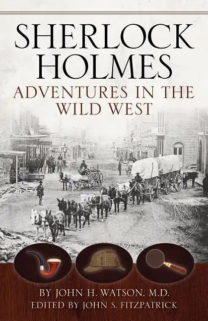 Sherlock Holmes: Adventures in the Wild West - Paperback