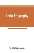 Latin epigraphy: an introduction to the study of Latin inscriptions - Paperback
