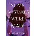 Some Mistakes Were Made - Hardcover