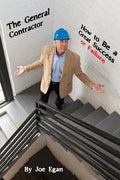 The General Contractor - How to Be a Great Success or Failure - Paperback