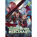 The Strange Adventure of a Broke Mercenary (Light Novel) Vol. 5 - Paperback