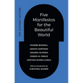Five Manifestos for the Beautiful World: The Alchemy Lecture - Hardcover