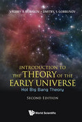 Introduction to the Theory of the Early Universe: Hot Big Bang Theory (Second Edition) - Paperback