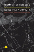Worse Than a Monolith: Alliance Politics and Problems of Coercive Diplomacy in Asia - Paperback