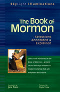 The Book of Mormon: Selections Annotated & Explained - Paperback