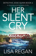 Her Silent Cry: An absolutely gripping mystery thriller - Paperback