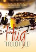HUG through FOOD: A Greek cook feeds American students - Hardcover