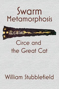 Swarm Metamorphosis: Circe and the Great Cat - Paperback