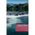 Riverine Citizenship: A Bosnian City in Love with the River - Hardcover