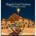Abigail's First Christmas (A Donkey's Journey) - Hardcover