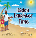 Daddy Daughter Time - Hardcover
