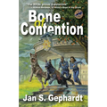 Bone of Contention: Third Book in the XK9 "Bones" Trilogy - Paperback