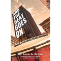 And the Beat Goes on: Towards A Sustainable Beloved Community - Paperback