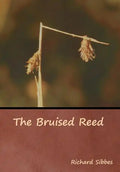 The Bruised Reed - Hardcover