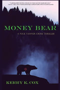Money Bear: A Nick Tanner Crime Thriller - Paperback