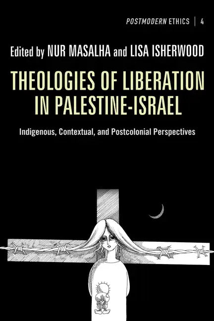 Theologies of Liberation in Palestine-Israel - Paperback