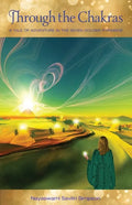Through the Chakras: A Tale of Adventure in the Seven Golden Pyramids - Paperback