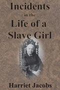 Incidents in the Life of a Slave Girl - Paperback