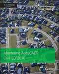 Mastering AutoCAD Civil 3D 2016: Autodesk Official Press - Paperback
