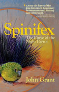 Spinifex: The Curse of the Night Parrot - Paperback