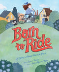 Born to Ride: A Story about Bicycle Face - Hardcover