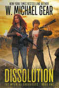 Dissolution: The Wyoming Chronicles Book One: The Wyoming Chronicles - Hardcover