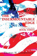 The Insurmountable Edge Book Three: A Story in Three Books - Paperback