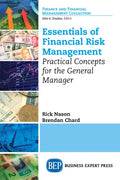 Essentials of Financial Risk Management: Practical Concepts for the General Manager - Paperback