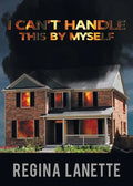 I Can't Handle This By Myself - Paperback
