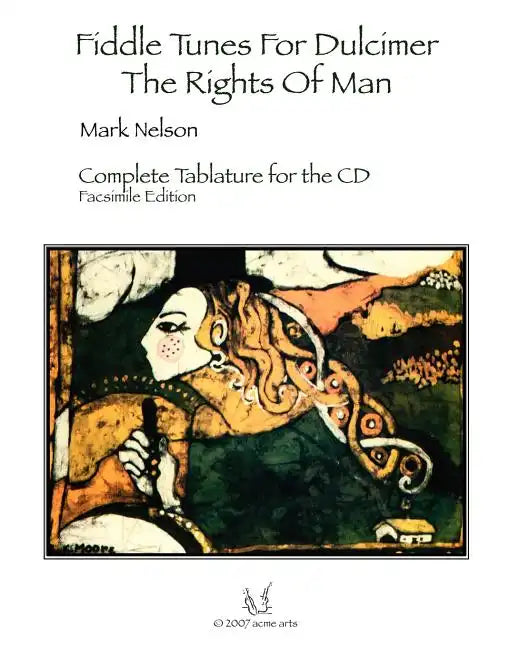 Fiddle Tunes For Dulcimer-The Rights Of Man: Complete Tablature For The Cd - Paperback