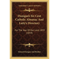 Dunigan's Six Cent Catholic Almanac And Laity's Directory: For The Year Of Our Lord, 1859 (1859) - Paperback