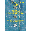 Luxury Fashion and Media Communication: Between the Material and Immaterial - Paperback