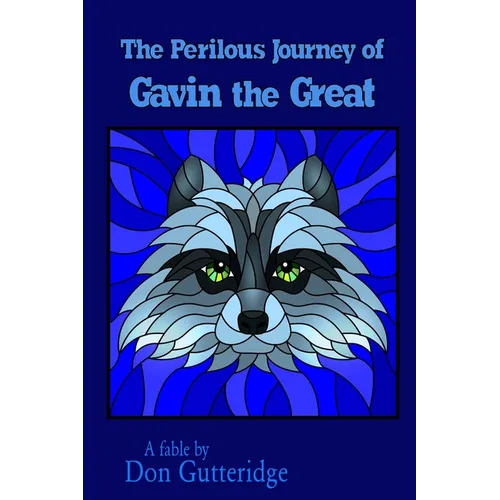 The Perilous Journey of Gavin the Great - Paperback
