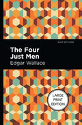 The Four Just Men: Large Print Edition - Paperback