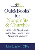 QuickBooks for Nonprofits & Churches: A Setp-By-Step Guide to the Pro, Premier, and Nonprofit Versions - Paperback