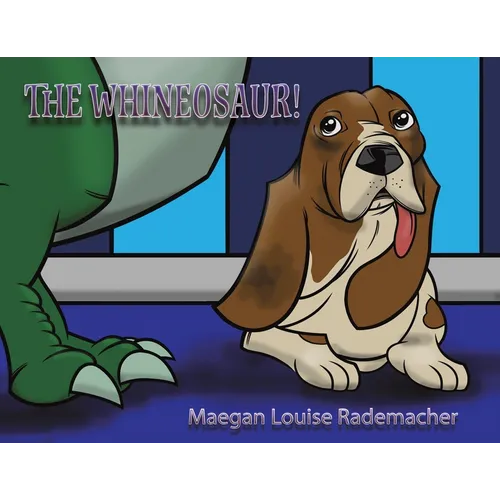 The Whineosaur! - Paperback