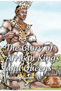 The Glory of African Kings and Queens - Paperback