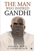The Man Who Inspired Gandhi - Paperback