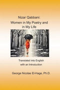 Nizar Qabbani: Women in My Poetry and in My Life: Translated into English with an Introduction - Paperback