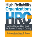 High Reliability Organizations, Second Edition: A Healthcare Handbook for Patient Safety & Quality - Hardcover