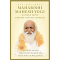 Maharishi Mahesh Yogi - A Living Saint for the New Millennium - Paperback