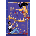 Lia and Beckett's Abracadabra - Hardcover