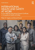 International Health and Safety at Work: For the Nebosh International General Certificate in Occupational Health and Safety - Paperback