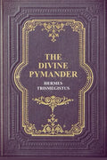 The Divine Pymander - Paperback